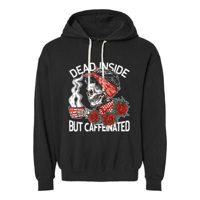 Dead Inside But Caffeinated Skeleton Coffee Garment-Dyed Fleece Hoodie