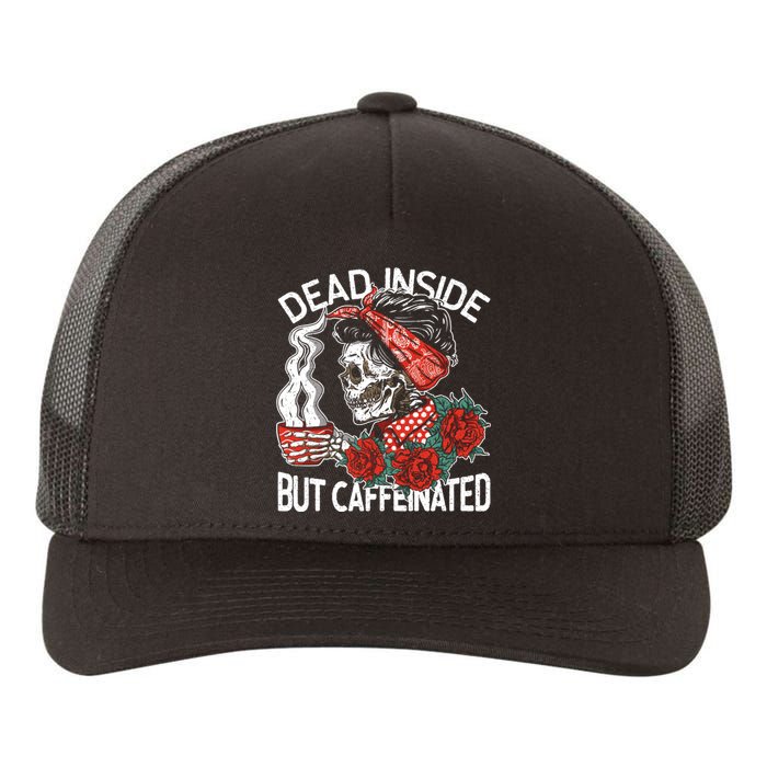 Dead Inside But Caffeinated Skeleton Coffee Yupoong Adult 5-Panel Trucker Hat