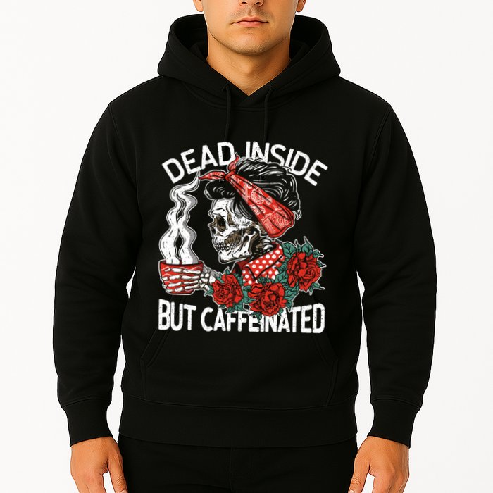 Dead Inside But Caffeinated Skeleton Coffee Hoodie
