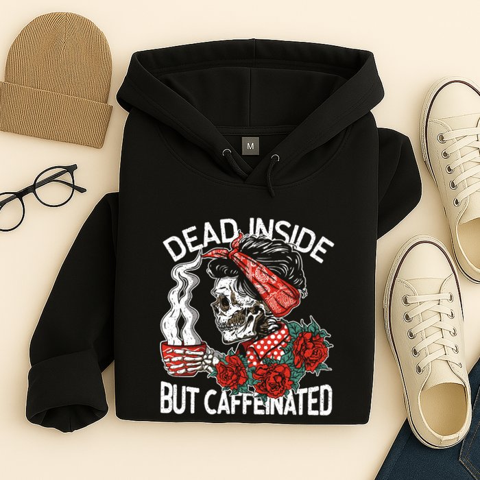 Dead Inside But Caffeinated Skeleton Coffee Hoodie