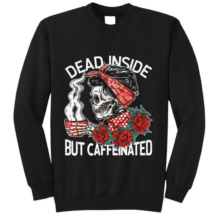 Dead Inside But Caffeinated Skeleton Coffee Sweatshirt
