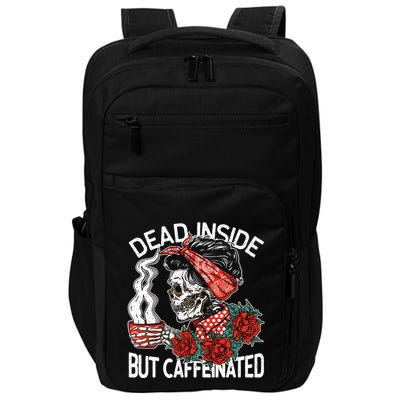 Dead Inside But Caffeinated Skeleton Coffee Impact Tech Backpack