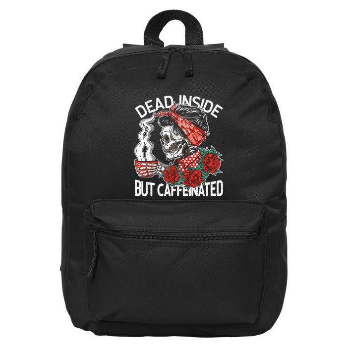 Dead Inside But Caffeinated Skeleton Coffee 16 in Basic Backpack