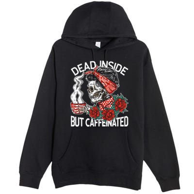 Dead Inside But Caffeinated Skeleton Coffee Premium Pullover Hoodie