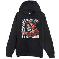 Dead Inside But Caffeinated Skeleton Coffee Premium Pullover Hoodie