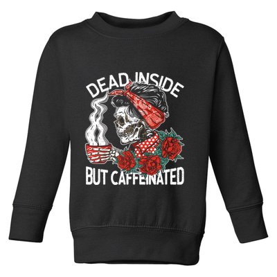 Dead Inside But Caffeinated Skeleton Coffee Toddler Sweatshirt