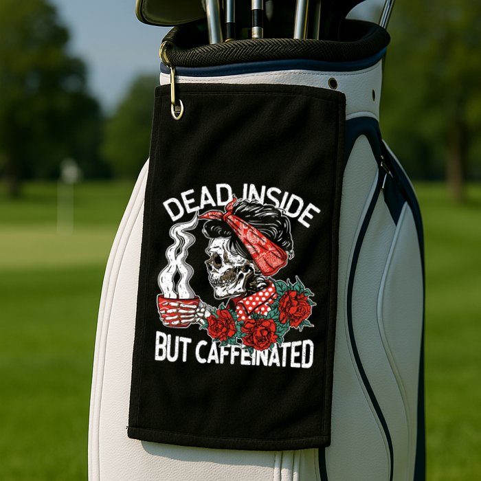 Dead Inside But Caffeinated Skeleton Coffee Golf Towel