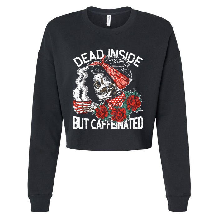 Dead Inside But Caffeinated Skeleton Coffee Cropped Pullover Crew