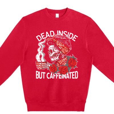 Dead Inside But Caffeinated Skeleton Coffee Premium Crewneck Sweatshirt