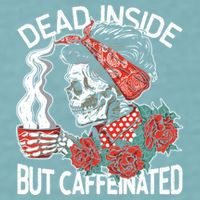 Dead Inside But Caffeinated Skeleton Coffee Sueded Cloud Jersey T-Shirt