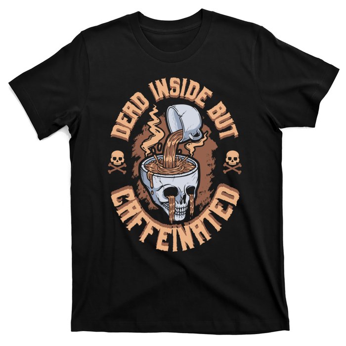 Dead Inside But Caffeinated Skeleton Coffee T-Shirt