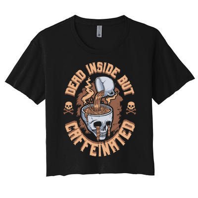 Dead Inside But Caffeinated Skeleton Coffee Women's Crop Top Tee