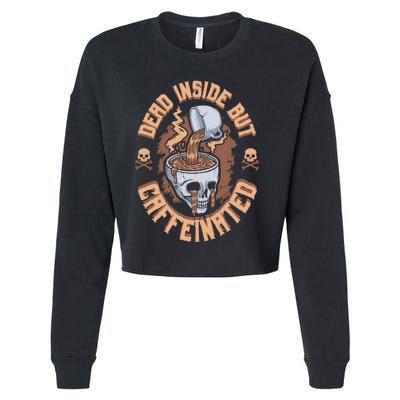 Dead Inside But Caffeinated Skeleton Coffee Cropped Pullover Crew