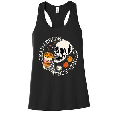 Dead Inside But Spiced Pumpkin Skull Drinking Fall Halloween Women's Racerback Tank