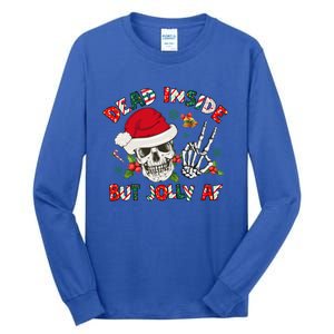 Dead Inside But Jolly Af Funny Skeleton Santa Hat Christmas Gift Tall Long Sleeve T-Shirt