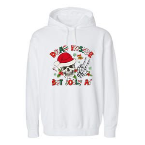 Dead Inside But Jolly Af Funny Skeleton Santa Hat Christmas Gift Garment-Dyed Fleece Hoodie