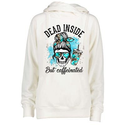 Dead Inside But Caffeinated Skeleton Skull Coffee Lover  Womens Funnel Neck Pullover Hood