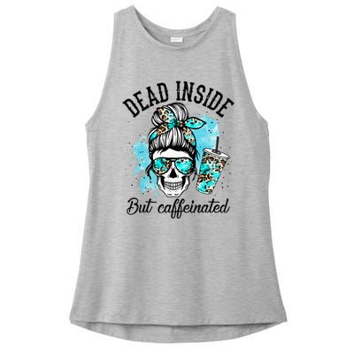 Dead Inside But Caffeinated Skeleton Skull Coffee Lover  Ladies PosiCharge Tri-Blend Wicking Tank