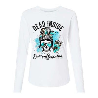 Dead Inside But Caffeinated Skeleton Skull Coffee Lover  Womens Cotton Relaxed Long Sleeve T-Shirt