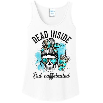 Dead Inside But Caffeinated Skeleton Skull Coffee Lover  Ladies Essential Tank