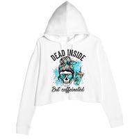 Dead Inside But Caffeinated Skeleton Skull Coffee Lover  Crop Fleece Hoodie