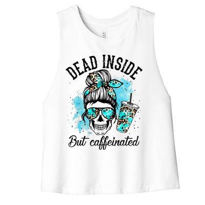 Dead Inside But Caffeinated Skeleton Skull Coffee Lover  Women's Racerback Cropped Tank