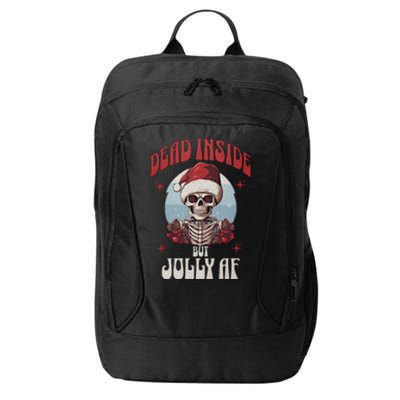 Dead Inside But Jolly Af Christmas Festive Holiday Cool Gift City Backpack