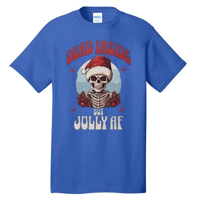 Dead Inside But Jolly Af Christmas Festive Holiday Cool Gift Tall T-Shirt