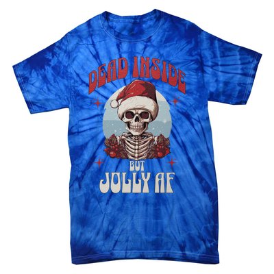 Dead Inside But Jolly Af Christmas Festive Holiday Cool Gift Tie-Dye T-Shirt