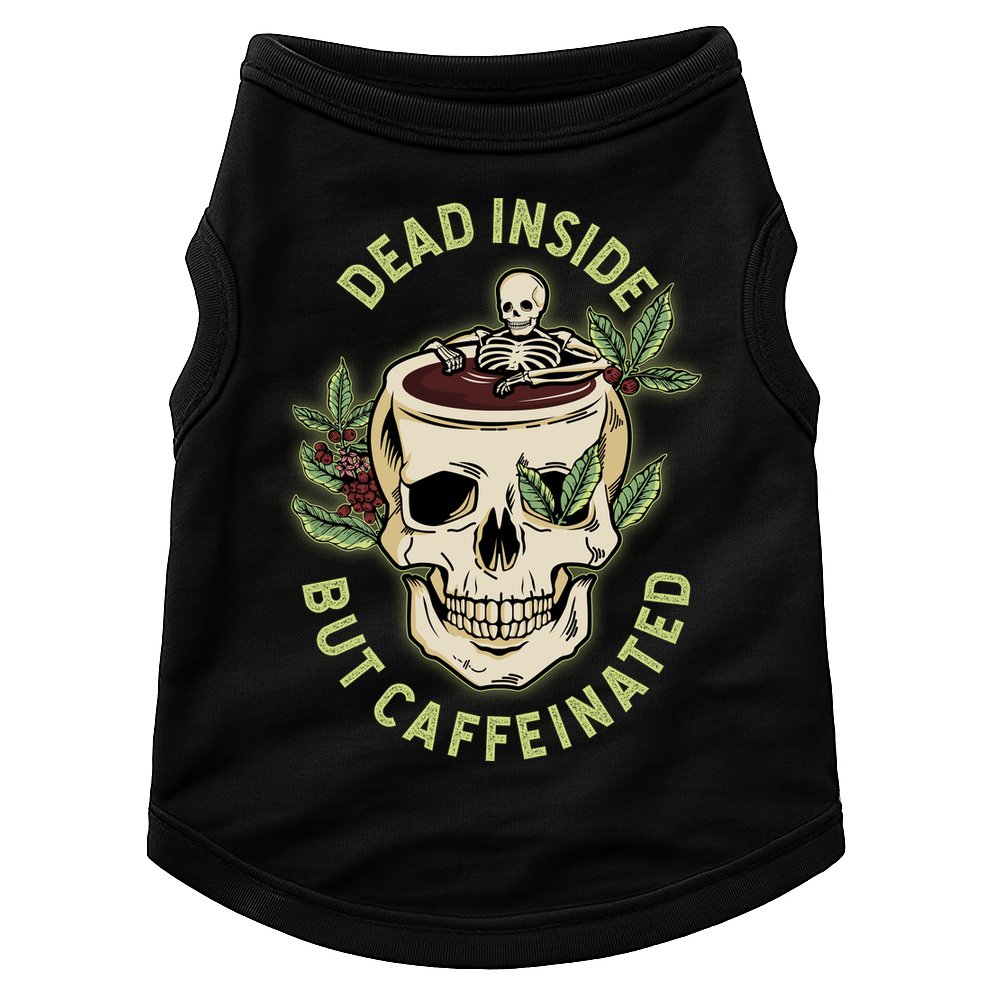 Dead Inside But Caffeinated Coffee Lover Skull Skeleton Doggie Tank