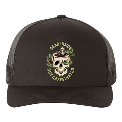 Dead Inside But Caffeinated Coffee Lover Skull Skeleton Yupoong Adult 5-Panel Trucker Hat