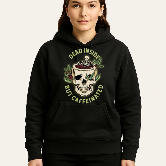 Dead Inside But Caffeinated Coffee Lover Skull Skeleton Hoodie