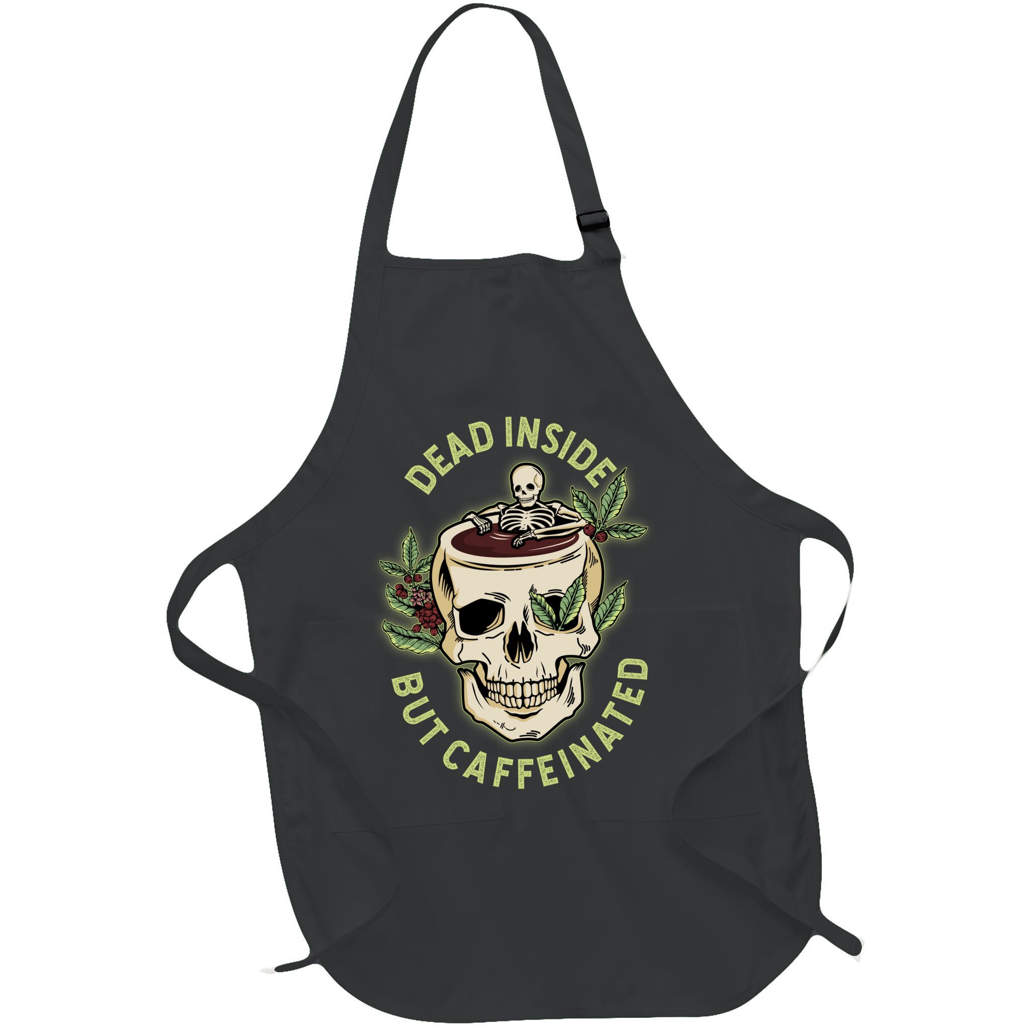 Dead Inside But Caffeinated Coffee Lover Skull Skeleton Apron