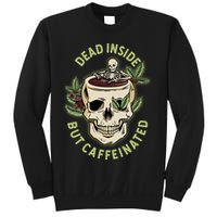 Dead Inside But Caffeinated Coffee Lover Skull Skeleton Sweatshirt
