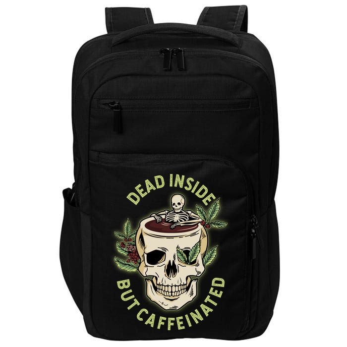 Dead Inside But Caffeinated Coffee Lover Skull Skeleton Impact Tech Backpack