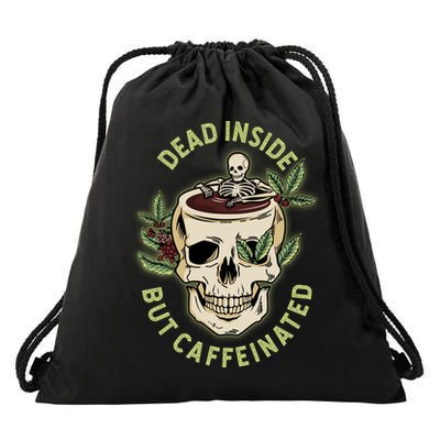 Dead Inside But Caffeinated Coffee Lover Skull Skeleton Drawstring Bag