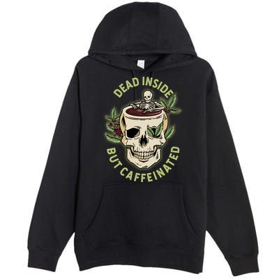 Dead Inside But Caffeinated Coffee Lover Skull Skeleton Premium Pullover Hoodie