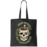 Dead Inside But Caffeinated Coffee Lover Skull Skeleton Bag