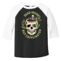 Dead Inside But Caffeinated Coffee Lover Skull Skeleton Toddler Fine Jersey T-Shirt
