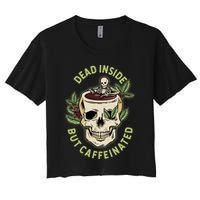 Dead Inside But Caffeinated Coffee Lover Skull Skeleton Crop Top