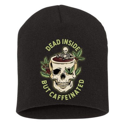 Dead Inside But Caffeinated Coffee Lover Skull Skeleton Short Acrylic Beanie