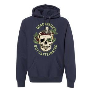 Dead Inside But Caffeinated Coffee Lover Skull Skeleton Premium Hoodie