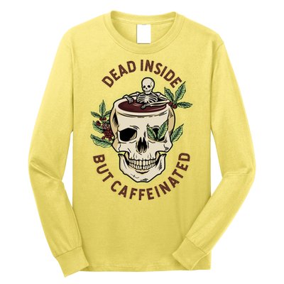 Dead Inside But Caffeinated Coffee Lover Skull Skeleton Long Sleeve Shirt