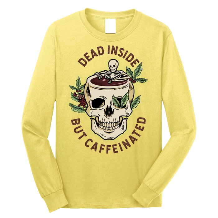 Dead Inside But Caffeinated Coffee Lover Skull Skeleton Long Sleeve Shirt