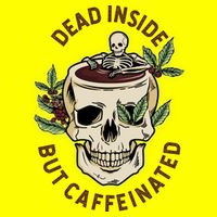 Dead Inside But Caffeinated Coffee Lover Skull Skeleton T-Shirt
