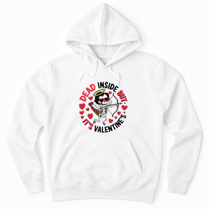 Dead Inside But Its Valentines Skeleton Cupid Hoodie