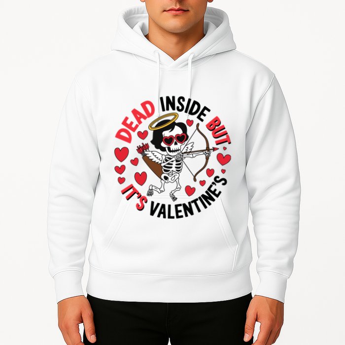 Dead Inside But Its Valentines Skeleton Cupid Hoodie