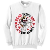Dead Inside But Its Valentines Skeleton Cupid Sweatshirt
