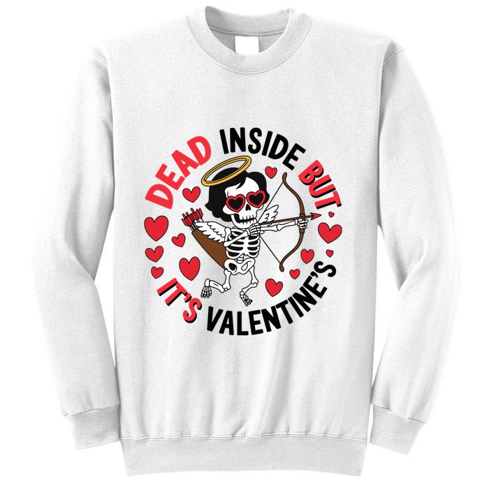Dead Inside But Its Valentines Skeleton Cupid Sweatshirt