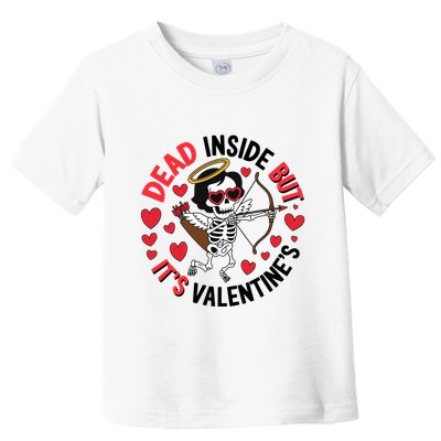 Dead Inside But Its Valentines Skeleton Cupid Toddler T-Shirt